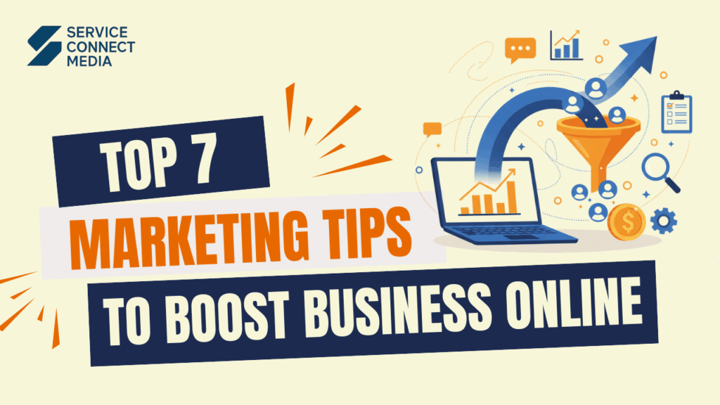 Top 7 digital marketing tips to boost business online.